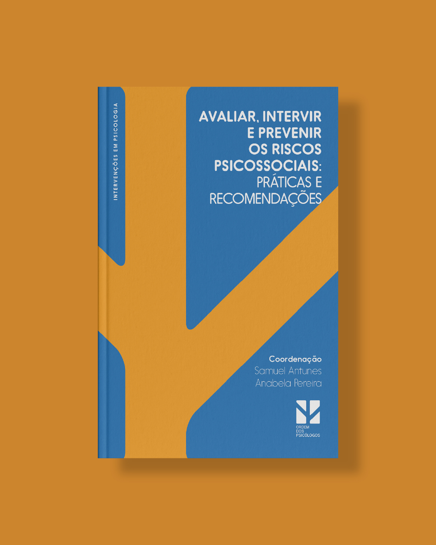 Livro - Avaliar, Intervir e Prevenir os Riscos Psicossociais: Práticas e Recomendações